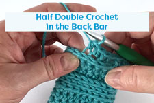 Half Double Crochet in the Back Bar Crochet Tutorial
