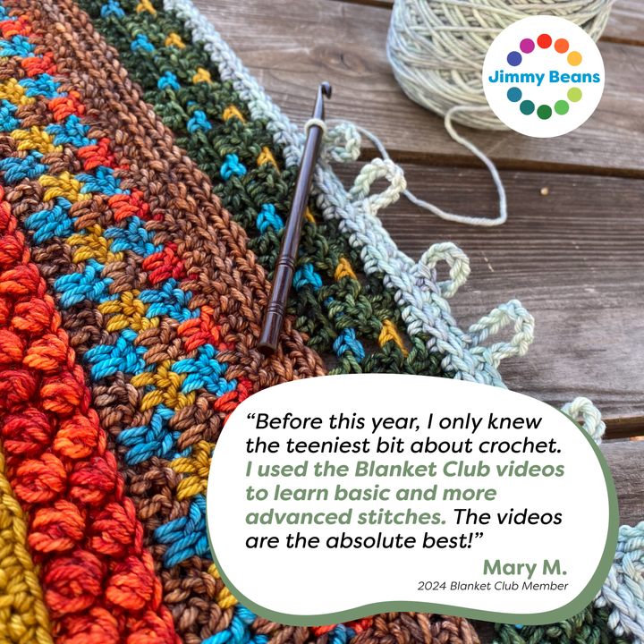 "Before this year, I only knew the teensiest bit about crochet. I used the Blanket Club videos to learn basic and mor...