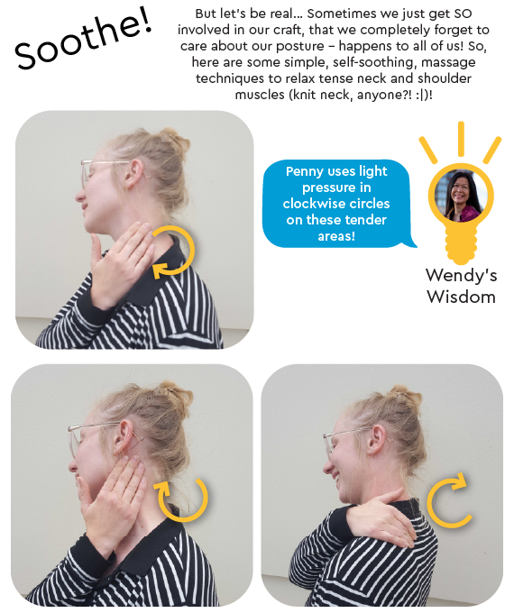 If you get sore from poor posture, you can self-sooth with a massage technique to relax the nexk and shoulders. Use clockwise motions on the side of your neck, behind your jaw, and on your shoulders.