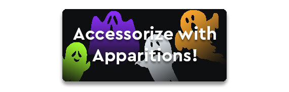 Accessorize with Apparitions! CTA