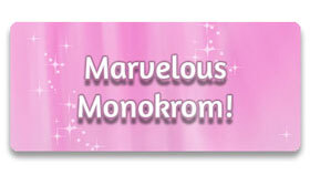 Marvelous Monokrom