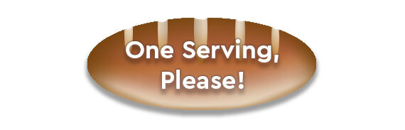 CTA: One Serving, Please!