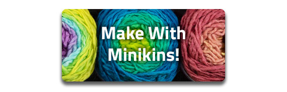 Make With Minikins Button