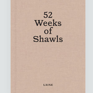Laine Magazine 52 Weeks Books 52 Weeks of Shawls