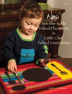 Noni Patterns - Set-the-Table Felted Placemats and Oven Mitts Pattern