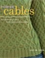Lily Chin - Power Cables: The Ultimate Guide to Knitting Inventive Cables Review