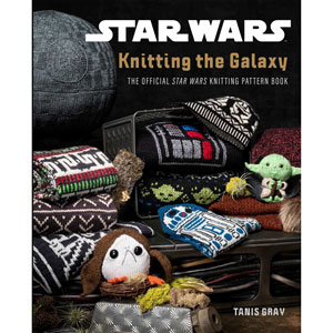Tanis Gray Star Wars- Knitting the Galaxy Star Wars- Knitting the Galaxy