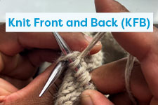 Knit Front and Back (KFB)