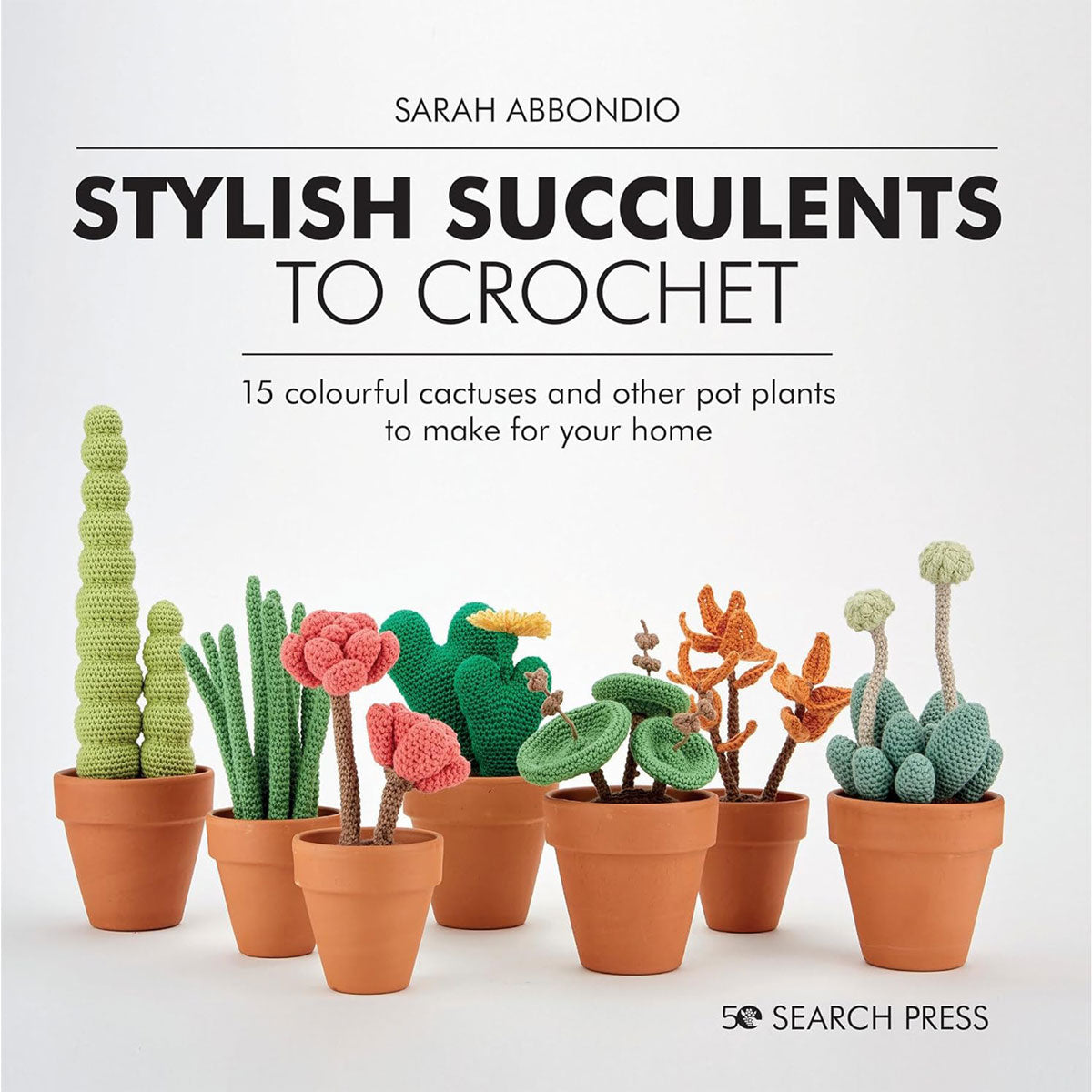 succulents in a book Stylish Succulents to Crochet : 15 Colourful Cactuses and Other Pot Plants to Make for Your Home