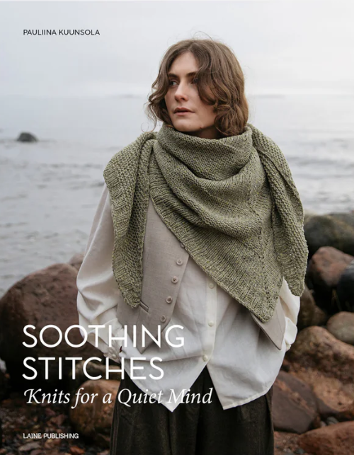 Laine Magazine Pauliina Kuunsola Books - Soothing Stitches: Knits for a Quiet Mind
