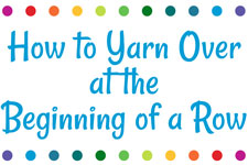 How to Yarn Over at the Beginning of a Row