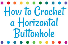 Crochet a Horizontal Buttonhole