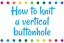 Knit a Vertical Buttonhole