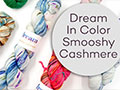 Dream In Color Smooshy Cashmere Yarn Video Review by Elizabeth photo